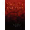 Diary of a Drug Fiend