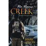 No Name Creek: Another Christmas Story