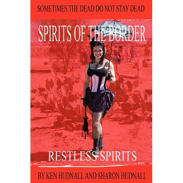 Spirits of the Border: Restless Spirits