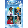 Dream On! Supporting and Graduating African American Girls and Women in STEM