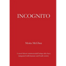 Incognito: A novel about extraterrestrial beings who have integrated with humans and Earth society