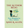 The Author Blog: Easy Blogging for Busy Authors