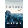 Sidecountry: Tales of Death and Life from the Back Roads of Sports