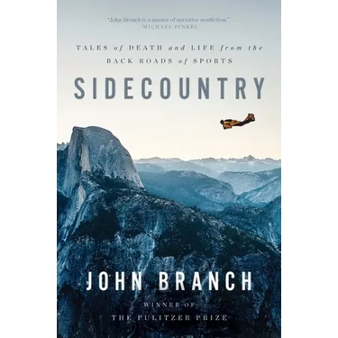 Sidecountry: Tales of Death and Life from the Back Roads of Sports