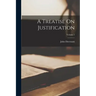A Treatise On Justification; Volume 2