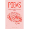 Poems Nobody Will Never Hear