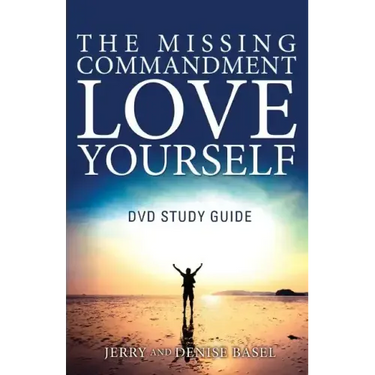 The Missing Commandment: Love Yourself DVD Study Guide