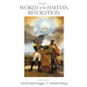 The World of the Haitian Revolution