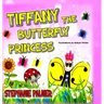 Tiffany The Butterfly Princess