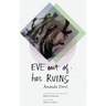 Eve Out of Her Ruins