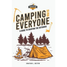 Camping is for Everyone - A Guide to Enjoying the Outdoors