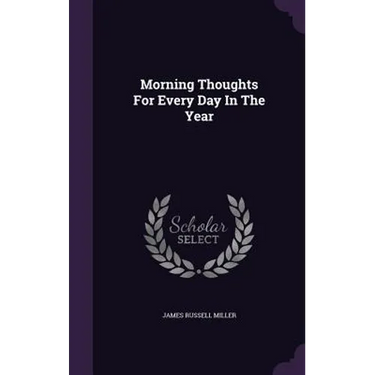 Morning Thoughts For Every Day In The Year