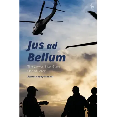Jus ad Bellum: The Law on Inter-State Use of Force