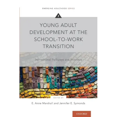 Young Adult Development at the School-To-Work Transition: International Pathways and Processes