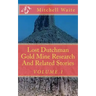 Lost Dutchman Gold Mine Research And Related Stories