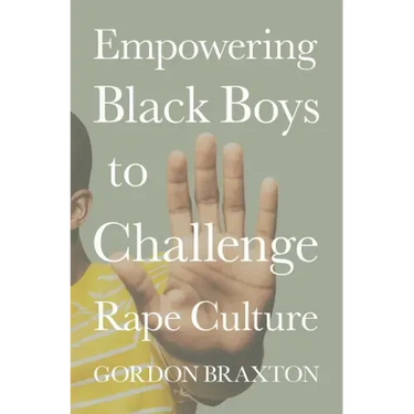 Empowering Black Boys to Challenge Rape Culture