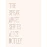 The Speak Angel Series