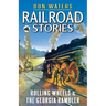 Railroad Stories #10: Rolling Wheels & The Georgia Rambler