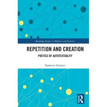 Repetition and Creation: Poetics of Autotextuality