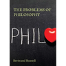 The Problems of Philosophy: a 1912 book by the philosopher Bertrand Russell, in which the author attempts to create a brief and accessible guide t