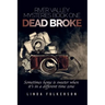 Dead Broke