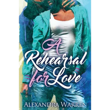 A Rehearsal for Love