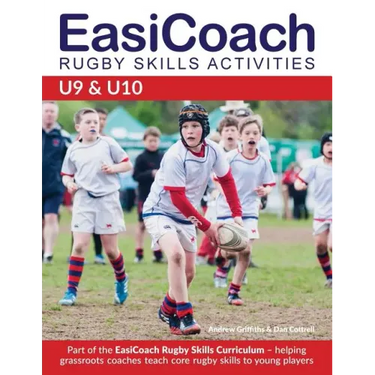 EasiCoach Rugby Skills Activities: U9-U10