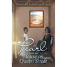 A Pearl from the House on Queen Street
