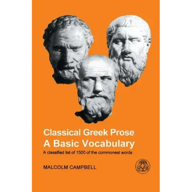Classical Greek Prose: A Basic Vocabulary