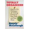 Totally Organized: The Bonnie McCullough Way