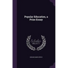 Popular Education, a Prize Essay
