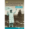 The Autobiographical Documentary in America