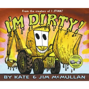 I'm Dirty!