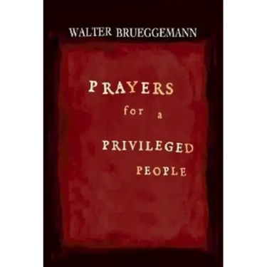 Prayers for a Privileged People