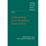 Kant: Anthropology from a Pragmatic Point of View