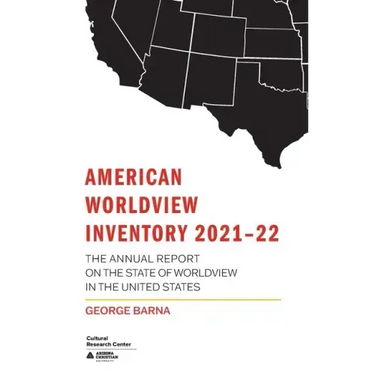 American Worldview Inventory 2021-22: The Annual Report on the State of Worldview in the United States