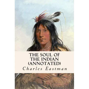 The Soul of the Indian (annotated)