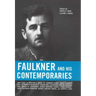 Faulkner and His Contemporaries