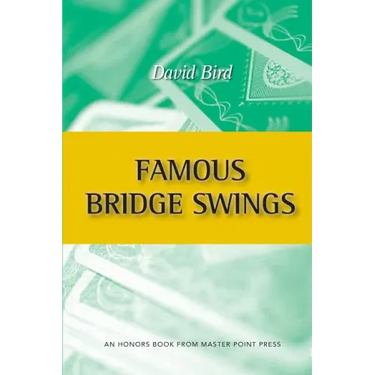 Famous Bridge Swings: An Honors Book from Master Point Press