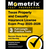 Texas Property and Casualty Insurance License Exam Prep 2025-2026 - 3 Full-Length Practice Tests, Secrets Study Guide and Review: [Detailed Answer Exp