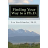Finding Your Way to a Ph.D.: Advice from the Dissertation Mentor