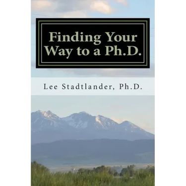 Finding Your Way to a Ph.D.: Advice from the Dissertation Mentor