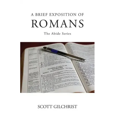 A Brief Exposition of Romans