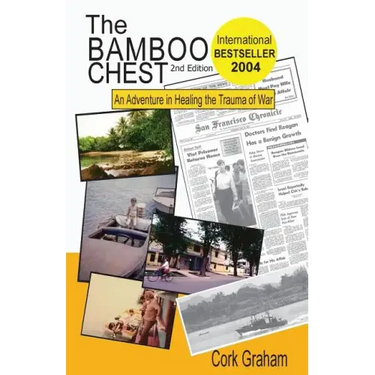The Bamboo Chest 2nd Edition: An Adventure in Healing the Trauma of War