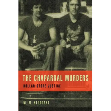 The Chaparral Murders: Dollar Store Justice