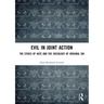 Evil in Joint Action: The Ethics of Hate and the Sociology of Original Sin