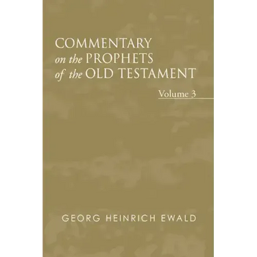 Commentary on the Prophets of the Old Testament, Volume 3