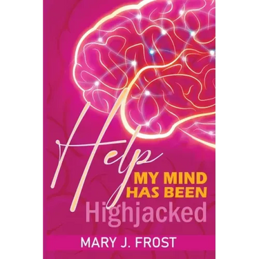 Help My Mind Has Been Highjacked