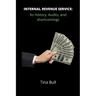 Internal Revenue Service: Its history, audits, and shortcomings
