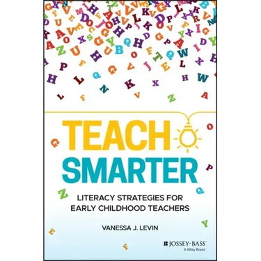 Teach Smarter: Literacy Strategies for Early Childhood Teachers